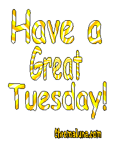 Another tuesday image: (have_a_great_tuesday_yellow_expand) for MySpace from ChromaLuna