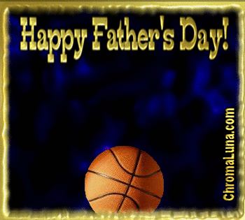 Another fathersday image: (FathersDay_Basketball) for MySpace from ChromaLuna