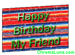 Another friends image: (BirthdayMyFriend) for MySpace from ChromaLuna
