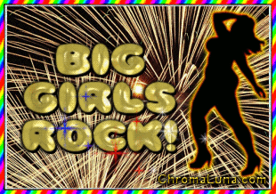 Another Girly image: (Big_Girls_Rock) for MySpace from ChromaLuna