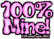 Another 100% image: (100_percent_mine_pink) for MySpace from ChromaLuna