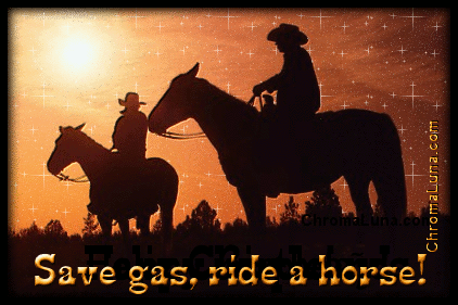 Another attitude image: (Cowboys_Horses_Save_Gas) for MySpace from ChromaLuna