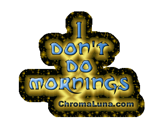 Another attitude image: (Mornings3) for MySpace from ChromaLuna