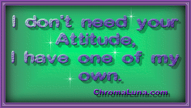 Another attitude image: (MyAttitude) for MySpace from ChromaLuna