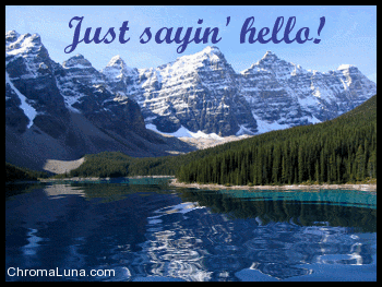 Another greetings image: (hello_Lake_louise) for MySpace from ChromaLuna