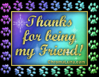 Another thankyou image: (Thanks_Friend-Paws) for MySpace from ChromaLuna