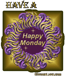 Another monday image: (HappyMonday) for MySpace from ChromaLuna
