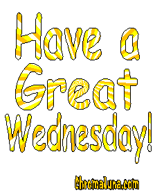 Another wednesday image: (have_a_great_wednesday_yellow_expand) for MySpace from ChromaLuna