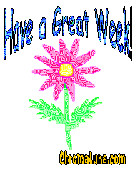 Another week image: (have_a_great_week_flower1) for MySpace from ChromaLuna