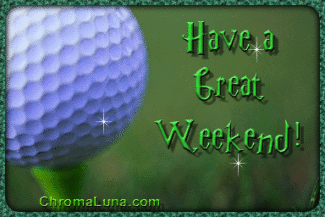 Another weekend image: (GolfWeekend) for MySpace from ChromaLuna