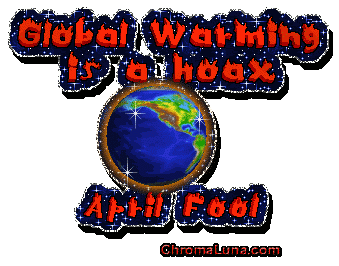 Another aprilfools image: (GlobalWarmingHoax) for MySpace from ChromaLuna