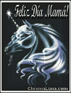 Another Spanish mothers day gifs image: (Feliz_Dia_Mama_Unicorn_Horse) for MySpace from ChromaLuna