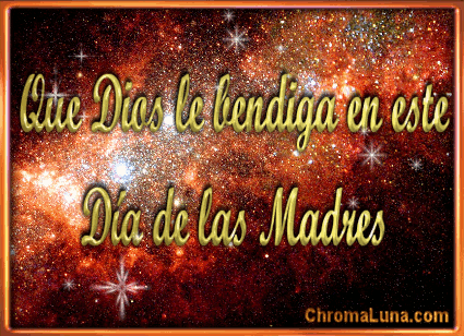 Another Spanish mothers day gifs image: (Madres_Dios_Bendiga_Galaxy) for MySpace from ChromaLuna