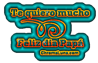 Another diadelospadres image: (FelizdiaPapa10) for MySpace from ChromaLuna