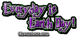 Another earthday image: (EverydayEarthDay) for MySpace from ChromaLuna