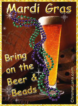 Another mardigras image: (Beer&Beads) for MySpace from ChromaLuna