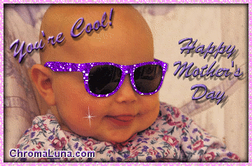 Another mothersday image: (CoolMothersDay) for MySpace from ChromaLuna